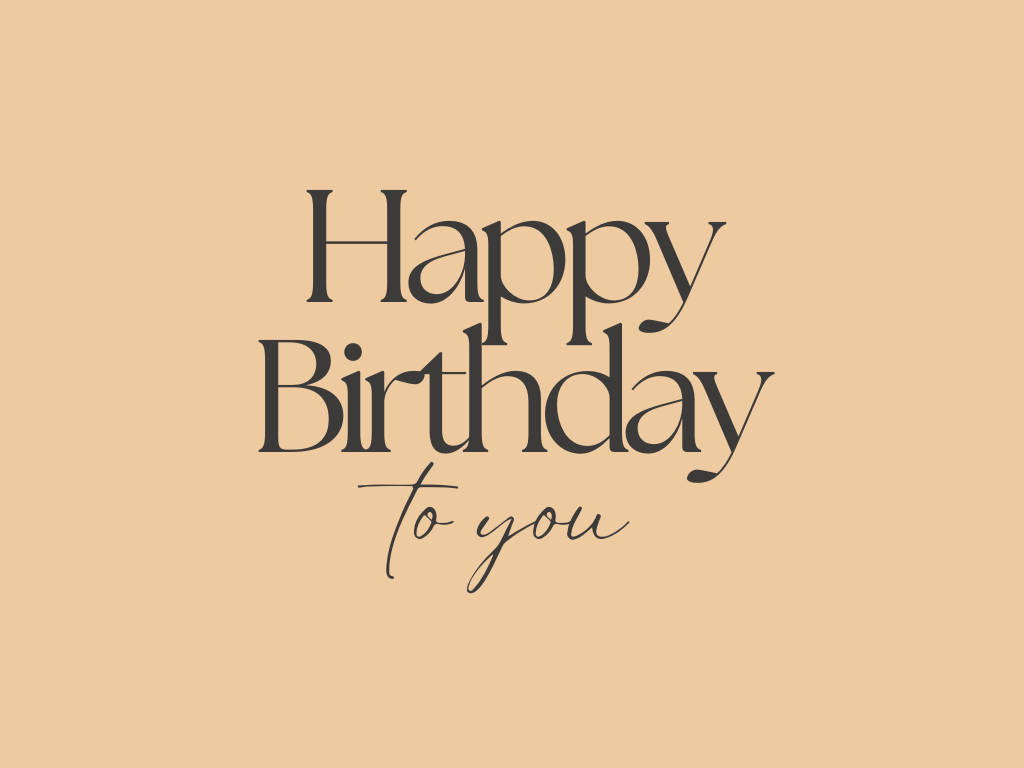Have the best birthday ever!
